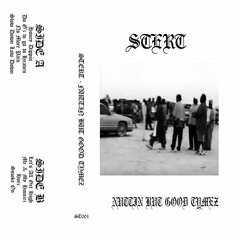 Stert - Do G'z Get To Go To Heaven (Cassettes Available Now)