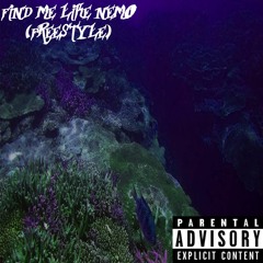 Find Me Like Nemo (Freestyle)(Produced By ReLLaMaRBeats)