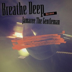 Breathe Deep [Demo]