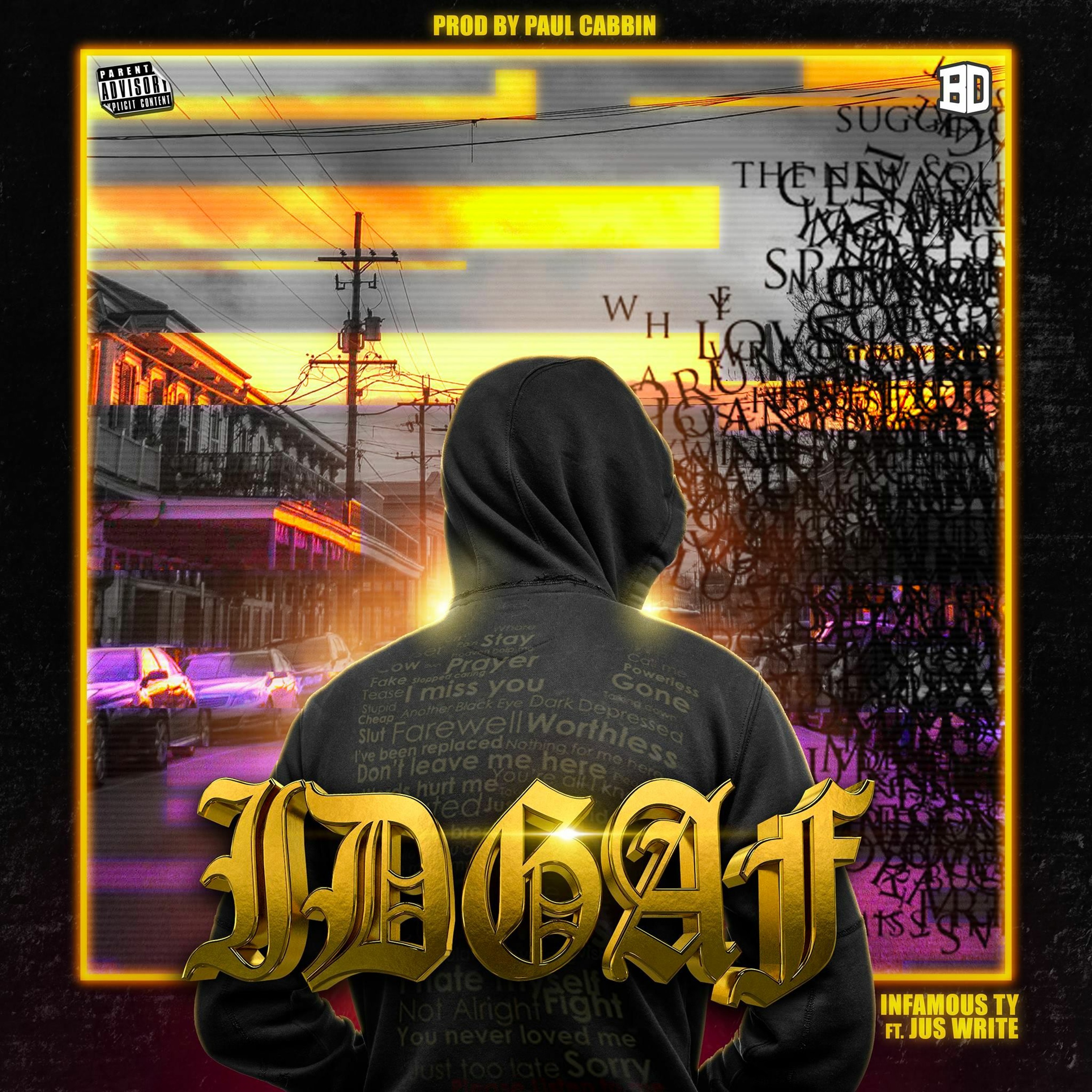 IDGAF (I Don't Give A Fuck) Ft. Jus Write (Prod By Paul Cabbin) episode artwork