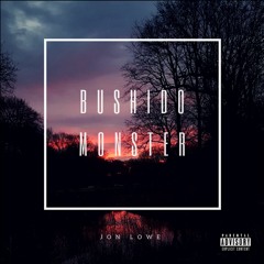 Bushido Monster (Prod. Quinzy Souza)