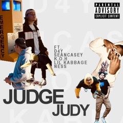D4Y X SEANCASEY X K.O.H X NESS X LIL KABBAGE - JUDGE JUDY (prod TreeTime) (MUSIC VIDEO SOON)