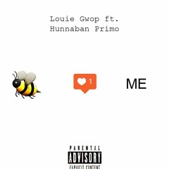 Louie Gwop - Like Me Ft. Hunnaban Primo