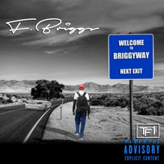 2 - F.Brigg$ Ft Tye2Svucy - Lay Low