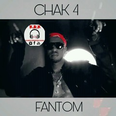 FANTOM - CHAK 4 FT ZOE NAS & MASSIF BEAT BY KOMINOTERAPKREYOL509