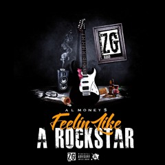 Feeling Like A RockStar - AlMoney$