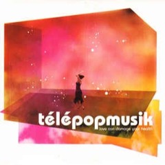 002 [Telepopmusik Edit]