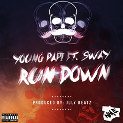 Young Papi Ft 23Sway - Run Down