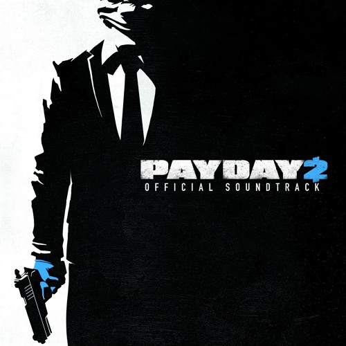 Payday 2 Official Soundtrack - #66 8Bits Are Scary