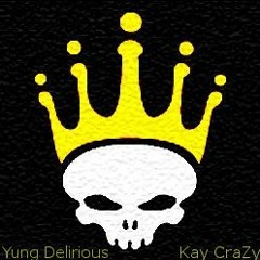 Yung Delirious x Kay CraZy - King (Prod: Beatz Era)