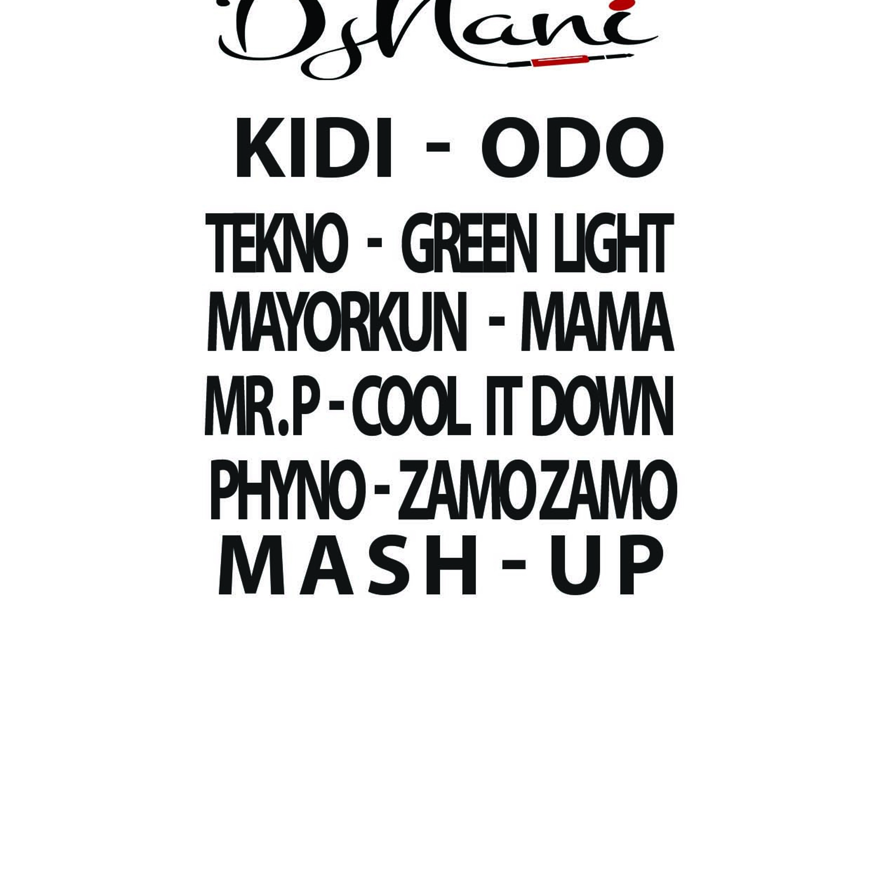 ODO , GREEN LIGHT , MAMA , COOL IT DOWN, ZAMO ZAMO MASHUP episode artwork