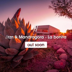//rzn x Mandragora - La Bonita (FREE DOWNLOAD)