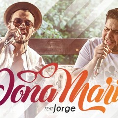 Thiago Brava Ft. Jorge - Dona Maria Cover