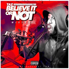"Believe It Or Not" The Mixtape