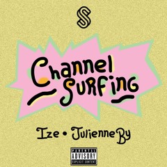 Channel Surfing feat. Julienne By