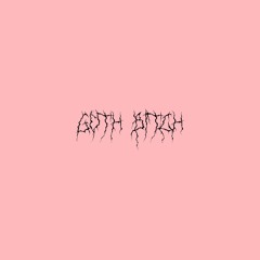 goth bitch [prod by hollow]
