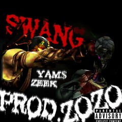 Swang - AM$ + 2020 + Zeek (PROD. 2020)