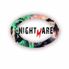 MDL NightMare #MMWAAAHHHHHAAA
