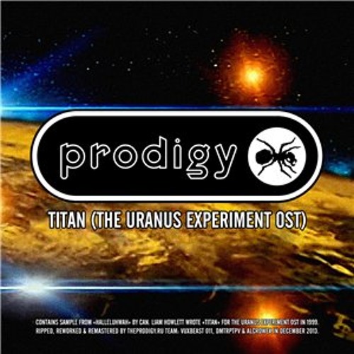 Liam Howlett wrote "Titan" for The Uranus Experiment OST in 1999....