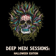 DEEP MEDI SESSIONS: HALLOWEEN EDITION