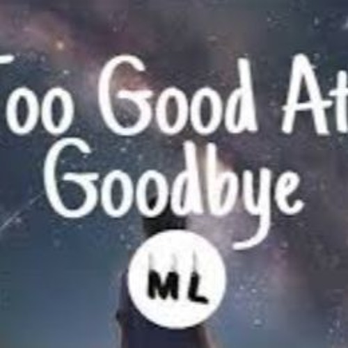 Sam Smith - Too Good At Goodbyes (Lyrics)