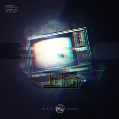 Nasko - Game On (feat. M.I.M.E) (Joltron Remix)