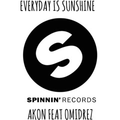 EVERYDAY IS SUNSHINE AKON FEAT OMIDREZ