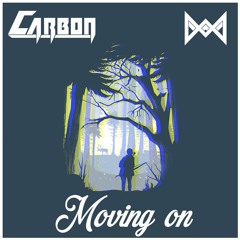 Carbon X Martin - Moving On