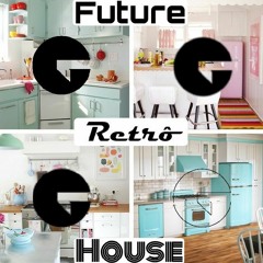 Future Retro House Mix