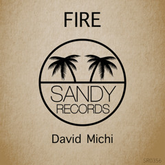 David Michi - Fire (Original Mix)