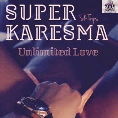 Super Karesma - --Unlimited Love$$$Burna Boys#TheMixtape