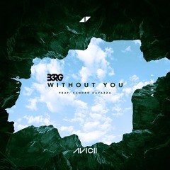 Avicii - Without You (B3RG Remix)