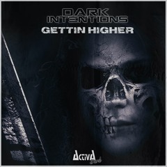 Dark Intentions - Getting Higher (ACTDRK032) OUT NOW!