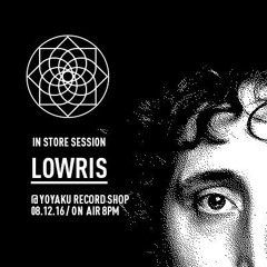 Yoyaku Mix Session : Lowris