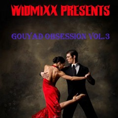 Gouyad obsession vol.3