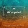 What Is In Your Heart Mp3