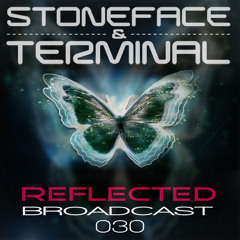 The DJ's Stoneface & Terminal Reflected Broadcast 30