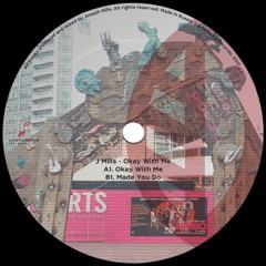 J Mills - Okay With Me || EP