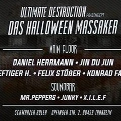 X.I.L.E.F @ Ultimate Destruction presents : Das Helloween Massaker with Daniel Herrmann & more.