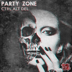 Party Zone - CTRL ALT DEL