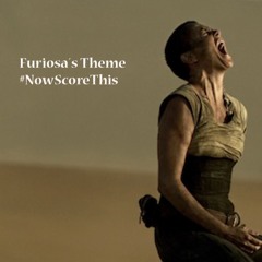 #NowScoreThis - Furiosa's Theme(Mad Max)
