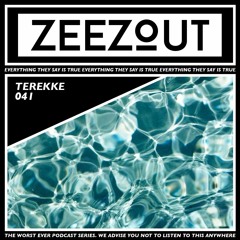 ZeeZout Podcast 041 | Terekke