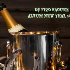 New Year Pack  Exclusive   Album  ( DJ FIZO FAOUEZ ) 2018