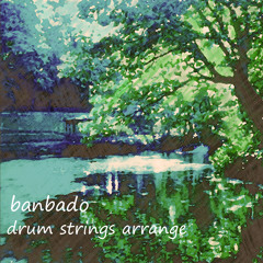 banbado drum strings arrange