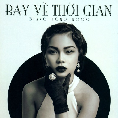 Chuyện tình không dĩ vãng (Giang Hồng Ngọc)