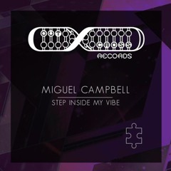 Miguel Campbell - Step Inside My Vibe