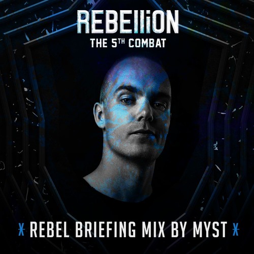 REBELLiON 2017 - Rebel Briefing Mix by MYST