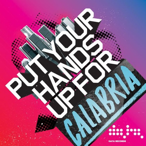 Put Your Hands Up For Calabria [Remix]