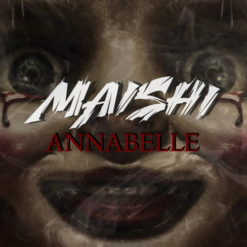 MAISHI - Annabelle