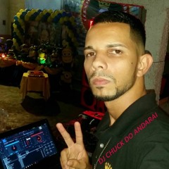 MONTAGEM - =ENCOSTA A BUCETA NO AK - =EDIT= - DJ CHUCK DO ANDARAI